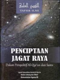 Image of Penciptaan Jagat Raya : Dalam Perspektif Al-Qur'an dan Sains